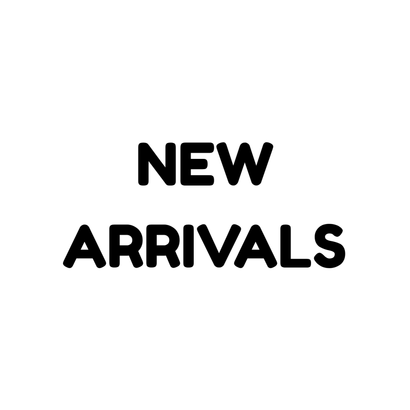 NEW ARRIVALS